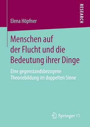 Seller image for Menschen auf der Flucht und die Bedeutung ihrer Dinge for sale by BuchWeltWeit Ludwig Meier e.K.