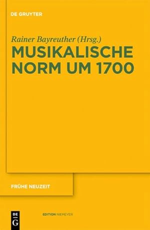 Immagine del venditore per Musikalische Norm um 1700 venduto da BuchWeltWeit Ludwig Meier e.K.