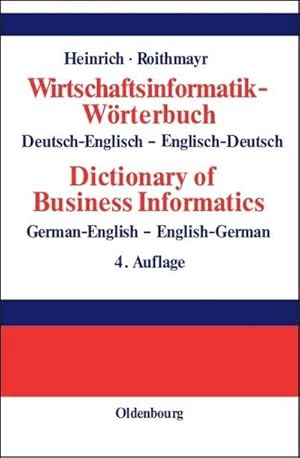 Immagine del venditore per Wirtschaftsinformatik-Wrterbuch - Dictionary of Economic Informatics venduto da BuchWeltWeit Ludwig Meier e.K.