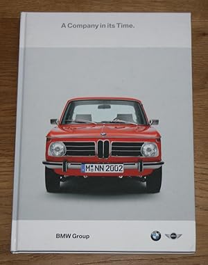 Imagen del vendedor de A Company in its Time, Edition 2007. BMW Group. a la venta por Antiquariat Gallenberger