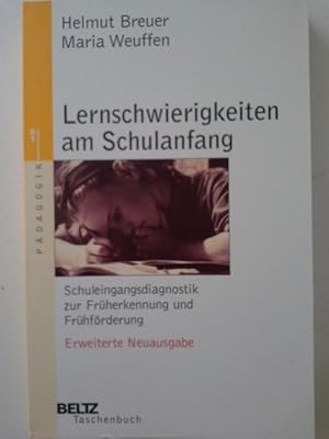 Lernschwierigkeite am Schulanfang. Schuleingangdiagnostik zur Früherkennung und Frühförderung.