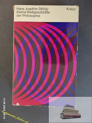 Seller image for Kleine Weltgeschichte der Philosophie. Knaur Taschenbcher ; 9 for sale by Antiquariat-Fischer - Preise inkl. MWST