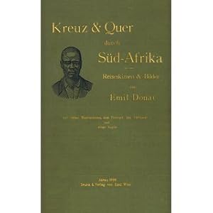 Bild des Verkufers fr Kreuz und Quer durch Sd-Afrika Reiseskizzen und -bilder zum Verkauf von Versandantiquariat Nussbaum