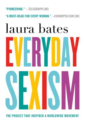 Seller image for Everyday Sexism: The Project That Inspired a Worldwide Movement (Paperback or Softback) for sale by BargainBookStores