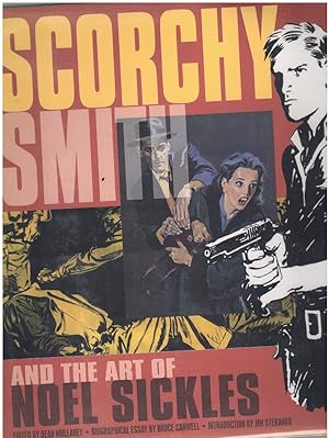 Bild des Verkufers fr SCORCHY SMITH AND THE ART OF NOEL SICKLES zum Verkauf von Books on the Boulevard