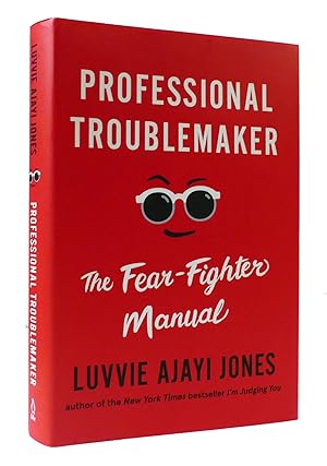 Seller image for PROFESSIONAL TROUBLEMAKER: THE FEAR-FIGHTER MANUAL for sale by Rare Book Cellar