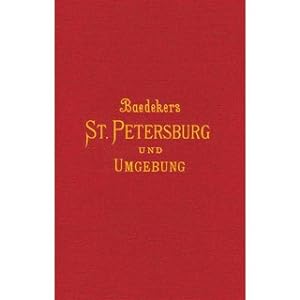 St. Petersburg und Umgebung Handbuch für Reisende