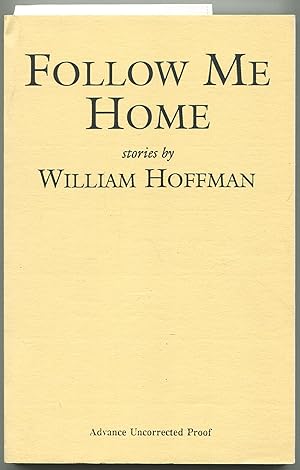 Seller image for Follow Me Home: Short Stories for sale by Between the Covers-Rare Books, Inc. ABAA