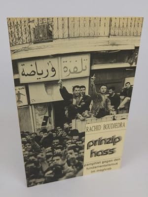 Seller image for Prinzip Hass: Pamphlet gegen den Fundamentalismus im Maghreb Pamphlet gegen den Fundamentalismus im Maghreb for sale by ANTIQUARIAT Franke BRUDDENBOOKS