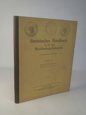 Bild des Verkufers fr Statistisches Handbuch fr das Groherzogtum Mecklenburg-Schwerin: 3. Ausgabe. zum Verkauf von ANTIQUARIAT Franke BRUDDENBOOKS