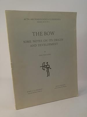 The Bow. Some Notes on Its Origin and Development. Acta Archaeologica Lundensia, Series in 8:o, N...