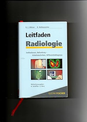 Seller image for Bittner, Rodeutscher, Leitfaden Radiologie - Indikation, Befundung, Arbeitstechnik, Differentialdiagnose. for sale by sonntago DE