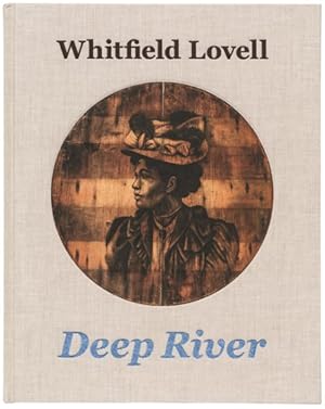 Imagen del vendedor de Whitfield Lovell : Deep River a la venta por GreatBookPrices