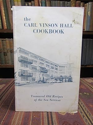 Image du vendeur pour The Carl Vinson Hall Cookbook, Treasured Old Recipes of Sea Services mis en vente par Pages Past--Used & Rare Books