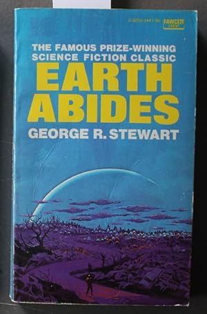 Seller image for Earth Abides (Post-Apocalyptic Novel of Disease and Plague; ) for sale by Comic World