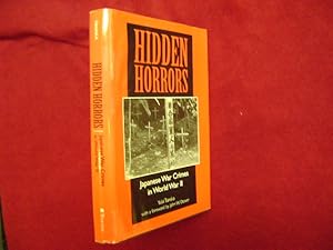 Seller image for Hidden Horrors. Japanese War Crimes in World War II. for sale by BookMine