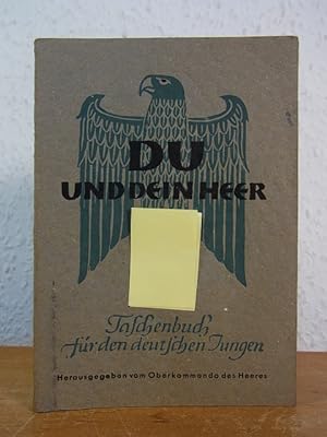 Image du vendeur pour Du und Dein Heer. Taschenbuch fr den deutschen Jungen mis en vente par Antiquariat Weber