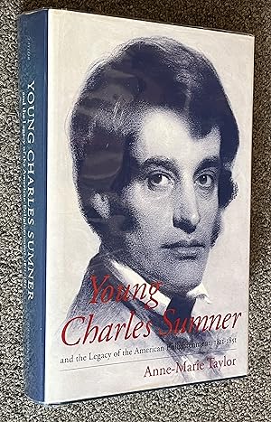 Young Charles Sumner and the Legacy of the American Enlightenment, 1811-1851