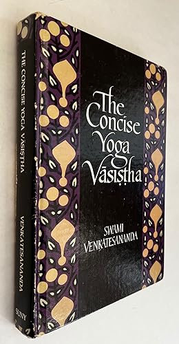 Immagine del venditore per The Concise Yoga Vasistha; [edited and translated by] Swami Venkatesananda; with an introduction and bibliography by Christopher Chapple venduto da BIBLIOPE by Calvello Books