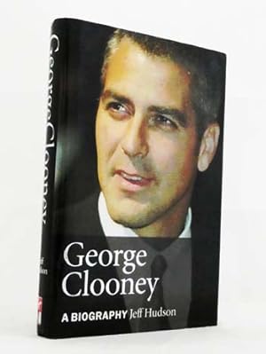 Seller image for George Clooney A Biography for sale by Adelaide Booksellers