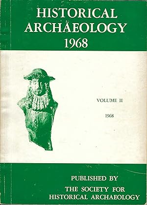 Historical Archaeology, the Journal of the Society for Historical Archaeology, Volume 2, 1968