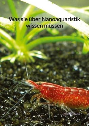 Imagen del vendedor de Was sie ber Nanoaquaristik wissen mssen a la venta por BuchWeltWeit Ludwig Meier e.K.