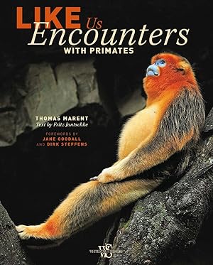 Bild des Verkufers fr Like Us: Encounters With Primates zum Verkauf von primatexxt Buchversand