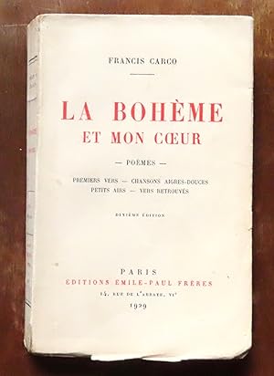 La Bohème et mon coeur. Poèmes. Premiers vers - Chansons aigres-douces - Petits airs - Vers retro...