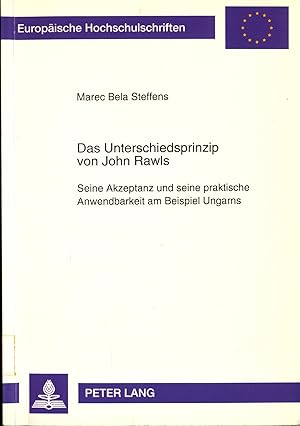 Bild des Verkufers fr Das Unterschiedsprinzip von John Rawls Seine Akzeptanz und seine praktische Anwendbarkeit am Beispiel Ungarns zum Verkauf von avelibro OHG