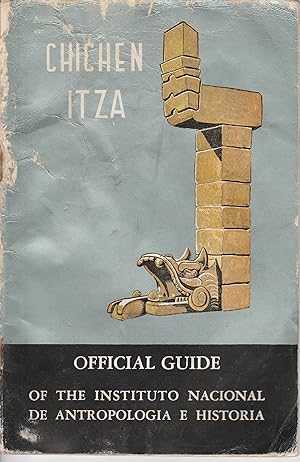 Image du vendeur pour Chichen Itza: Official Guide of the Intstituto Nacional de Antropologia e Historia mis en vente par West Coast Regency