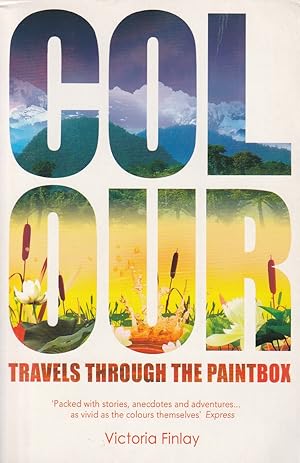 Seller image for Colour Travels Through the Paintbox for sale by Haymes & Co. Bookdealers