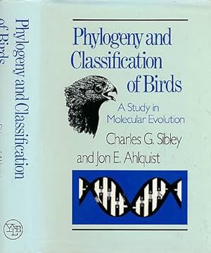 Seller image for Phylogeny and Classification of the Birds. A Study in Molecular Evolution for sale by Barter Books Ltd