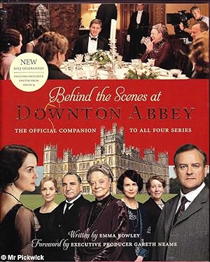 Bild des Verkufers fr Behind the Scenes at Downton Abbey zum Verkauf von Mr Pickwick's Fine Old Books