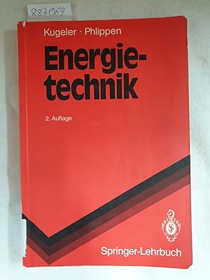 Bild des Verkufers fr Energietechnik: Technische, konomische und kologische Grundlagen zum Verkauf von Versand-Antiquariat Konrad von Agris e.K.