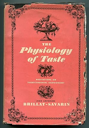 Seller image for The Physiology of Taste: Meditations on Transcendental Gastronomy for sale by Between the Covers-Rare Books, Inc. ABAA