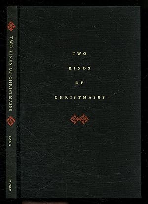 Immagine del venditore per Two Kinds of Christmases: A Collection of the Classic Christmas and New Year Messages of All Time venduto da Between the Covers-Rare Books, Inc. ABAA