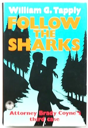 Seller image for Follow The Sharks: Attorney Brady Coyne's Third Case for sale by PsychoBabel & Skoob Books