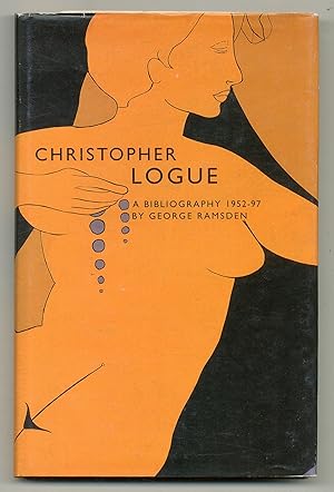 Immagine del venditore per Christopher Logue: A Bibliography, 1952-97 venduto da Between the Covers-Rare Books, Inc. ABAA