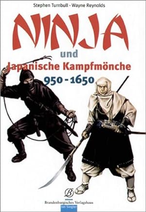 Bild des Verkufers fr Ninja und japanische Kampfmnche. 950 - 1650. zum Verkauf von Bcher bei den 7 Bergen