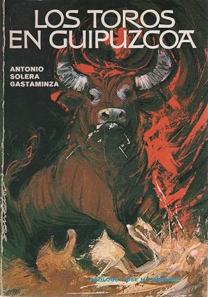 Imagen del vendedor de Los toros en Guipuzcoa. . a la venta por Librera Astarloa