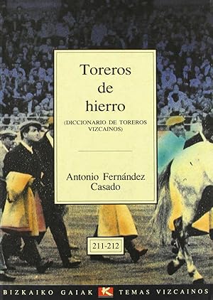Bild des Verkufers fr Toreros de hierre (diccionario de toreros vizcainos). . zum Verkauf von Librera Astarloa