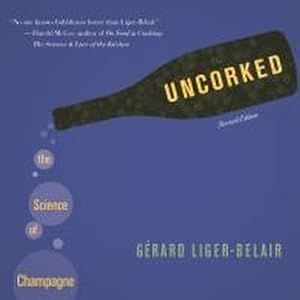 Immagine del venditore per Uncorked : The Science of Champagne - Revised Edition venduto da AHA-BUCH GmbH