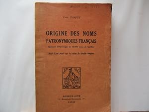 Origine des Noms Patronymiques Français - (donnant létymologie de 10000 noms de famille) - Suivi...