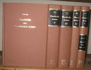 Immagine del venditore per 5 Bnde: Geschichte der Preuischen Armee vom 15. Jahrhundert bis 1914. 4 Bnde UND Cron: Geschichte des Deutschen Heeres im Weltkriege 1914 - 1918. Die Bnde im Einzelnen: Von den Anfngen bis 1740. 2. Band: Die Armee Friedrich des Groen 1740 - 1763. 3. Band: 1763 - 1807. 4. Band: Die Kniglich Preuische Armee und das Deutsche Reichsheer 1807 bis 1914 sowie Band 5: Geschichte des Deutschen Heeres im Weltkrieg 1914-1918 venduto da Antiquariat Carl Wegner