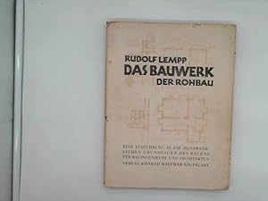 Image du vendeur pour Das Bauwerk. Der Rohbau. mis en vente par Das Buchregal GmbH