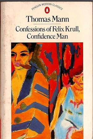 Seller image for CONFESSIONS OF FELIX KRULL, CONFIDENCE MAN for sale by Mr.G.D.Price