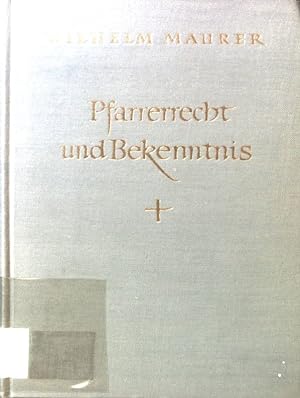 Seller image for Pfarrerrecht und Bekenntnis : ber d. bekenntnismssige Grundlage e. Pfarrerrechtes in d. Evang.-Luther. Kirche. for sale by books4less (Versandantiquariat Petra Gros GmbH & Co. KG)
