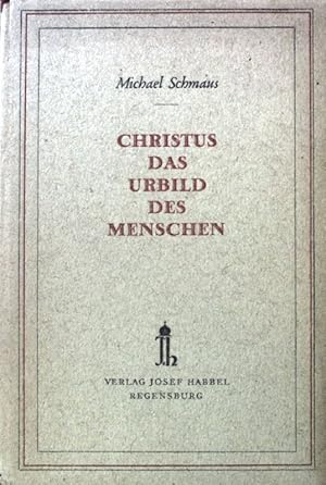 Image du vendeur pour Christus das Urbild des Menschen. mis en vente par books4less (Versandantiquariat Petra Gros GmbH & Co. KG)