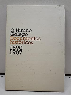 O HIMNO GALEGO. Documentos históricos. 1890-1907 (ESTUCHE)