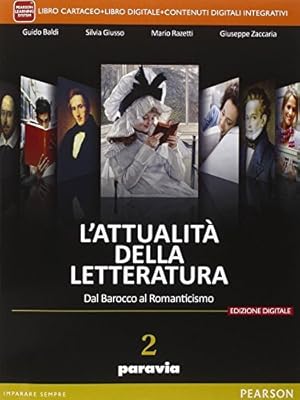 Immagine del venditore per Attualit della letteratura. Per le Scuole superiori. Con e-book. Con espansione online (Vol. 2) venduto da Usatopoli libriusatierari